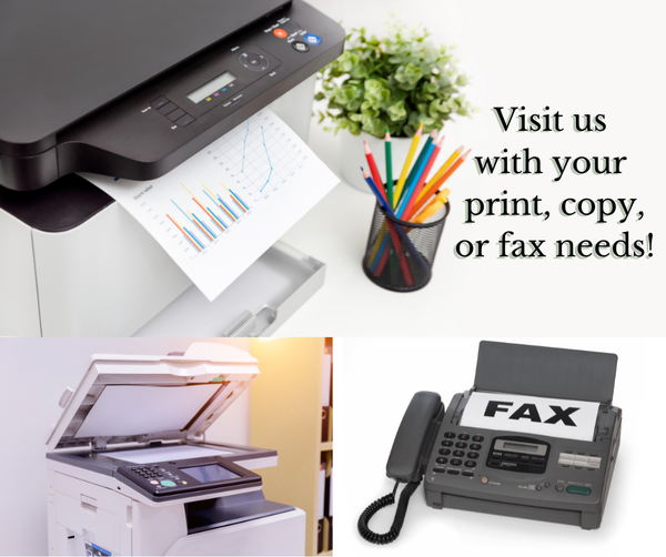Visit us with your print, copy, or fax needs!